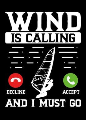 Wind is calling and I must