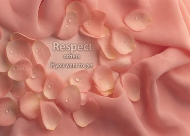 Rose Petals with RESPECT