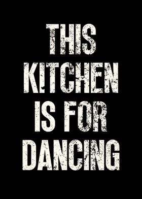 This Kitchen for Dancing