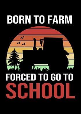 Born To Farm Farmer