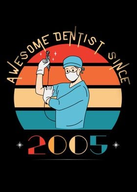 Awesome Dentist Since 2005