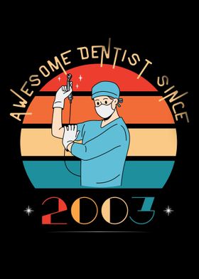 Awesome Dentist Since 2003