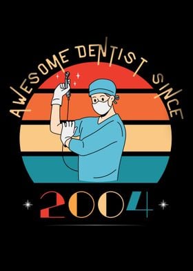 Awesome Dentist Since 2004