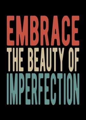 Embrace the beauty of