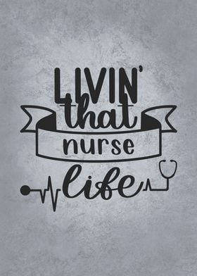 Living That Nurse Life