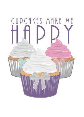 Cupcakes Make Me Happy