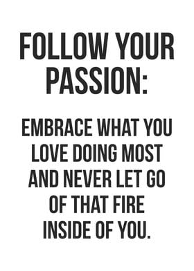 Follow Your Passion