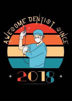 Awesome Dentist Since 2018