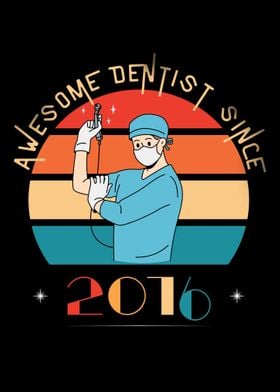 Awesome Dentist Since 2016
