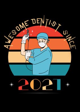 Awesome Dentist Since 2021