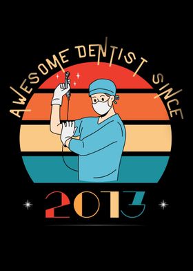 Awesome Dentist Since 2013