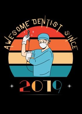 Awesome Dentist Since 2019