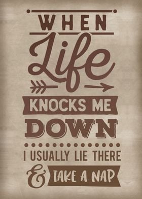 When life knocks me down