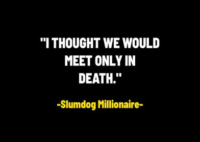 Slumdog Millionaire Quotes