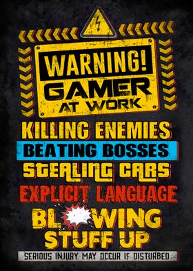 Warning Gamer At Work