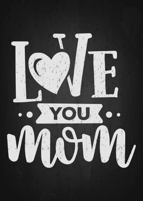Love Mom