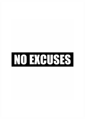 No Excuses