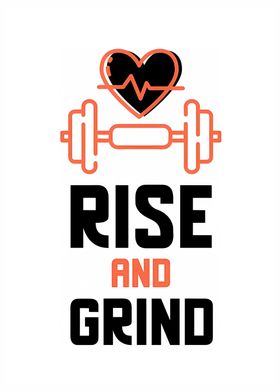 Rise and Grind