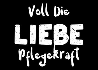 Voll Die Liebe Pflegekraft