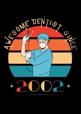 Awesome Dentist Since 2002