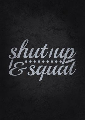 Shut Up And Squat