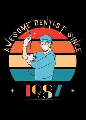 Awesome Dentist Since 1987