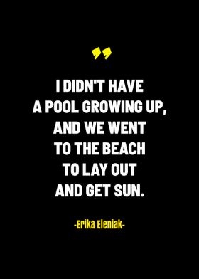 Quotes about Pool Growing