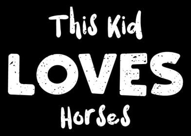 This Kid Loves Horses