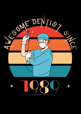Awesome Dentist Since 1989