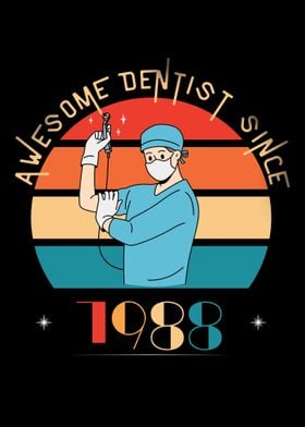 Awesome Dentist Since 1988