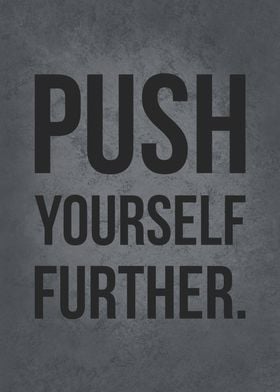 Push Yourself Further