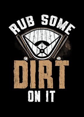 Rub Some Dirt On It