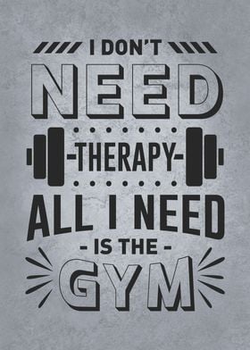 Gym Is My Therapy