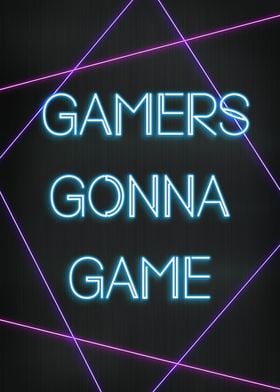 Gamers Gonna Game