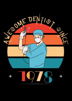 Awesome Dentist Since 1978
