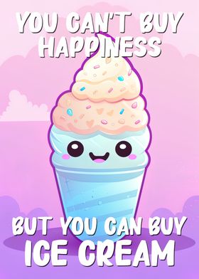 You can buy ice cream