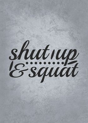 Shut Up And Squat