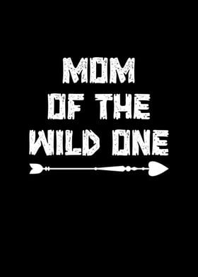 Mom of the wild one