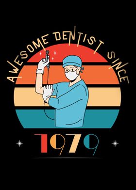 Awesome Dentist Since 1979