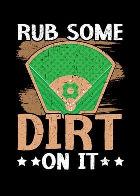 Rub Some Dirt On It