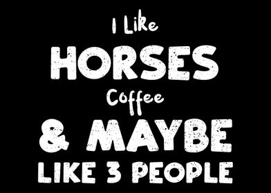 I Like Horses Coffee  May