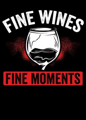 Fine wines fine moments