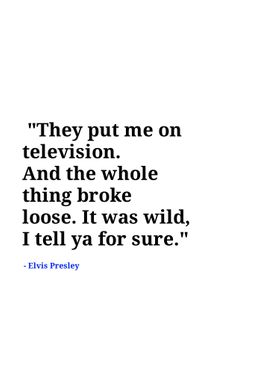 Elvis Presley quotes 