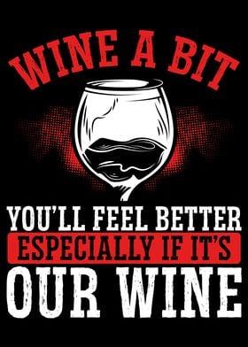 Feel better with our wine