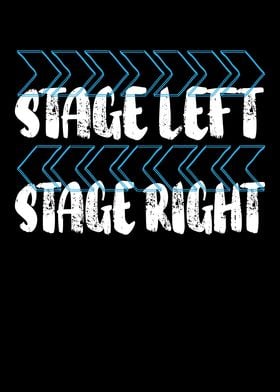 Stage Left Stage Right