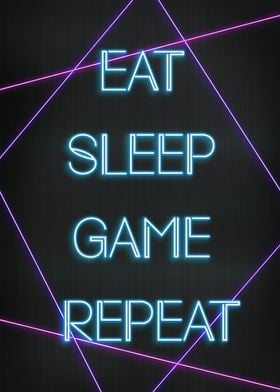 Eat Sleep Game Repeat