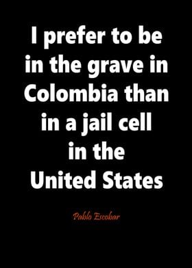 Pablo Escobar quote