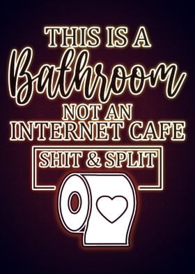 Funny Bathroom Neon Poster