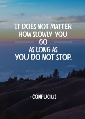 As Long As You Do Not Stop