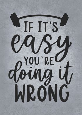 Easy vs Doing It Wrong